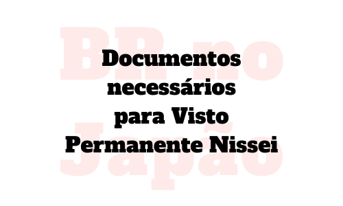 Visto Permanente Nissei