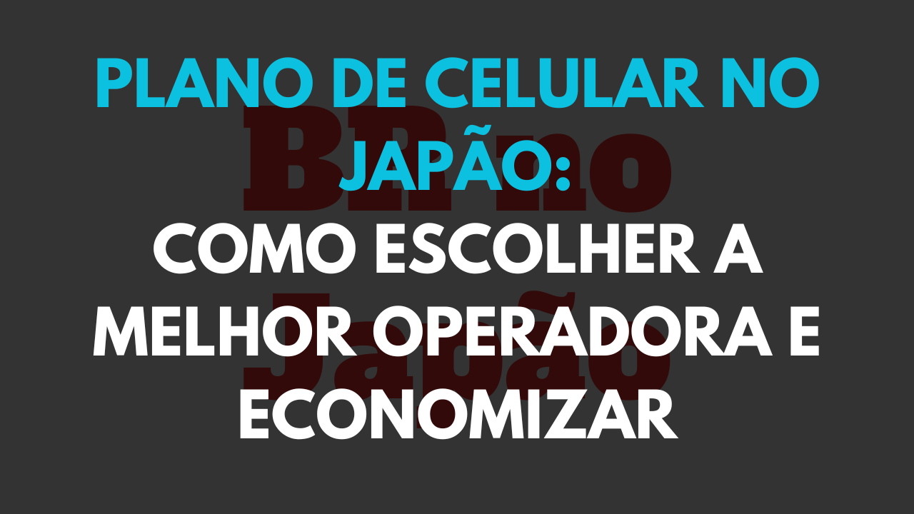 plano de celular no japão
