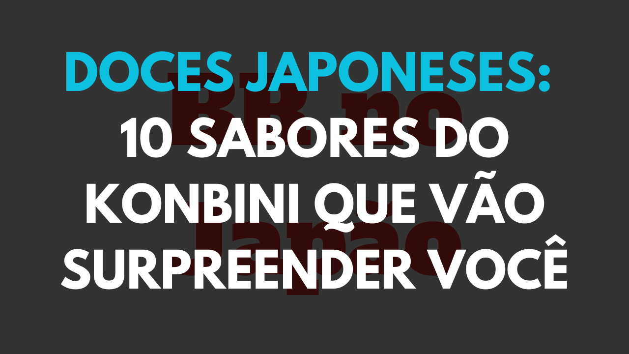 doces japoneses