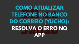 como atualizar telefone no banco do correio