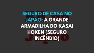 seguro de casa no japão