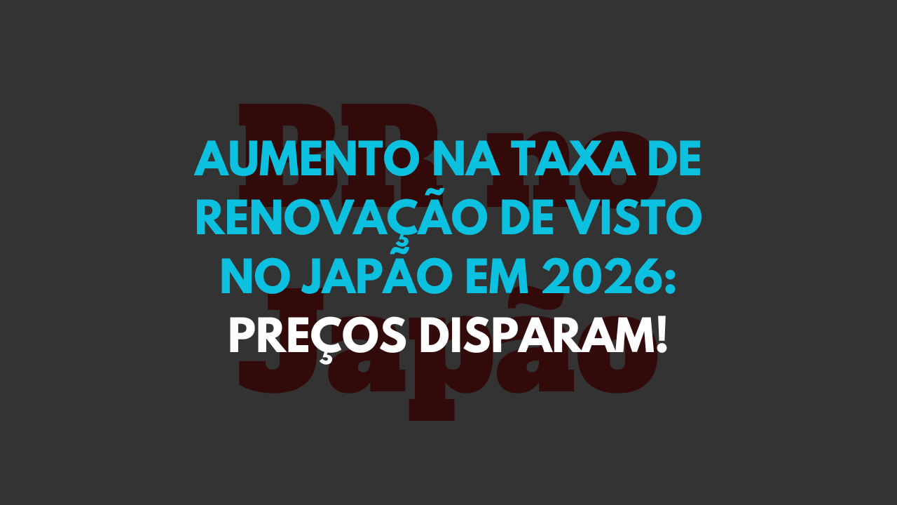 taxa renovacao visto japao 2026